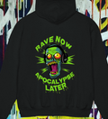 Rave Now...Apocalypse Later ! - Hoodie Oversize Unisexe (Imprimé Dos)